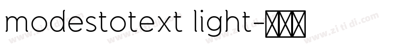 modestotext light字体转换 modestotext light字体转换
